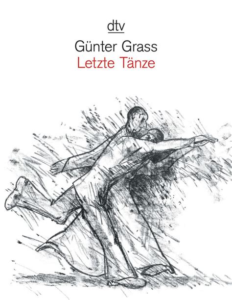 Letzte Tänze Von Günter Grass Buch 978 3 423 13606 8