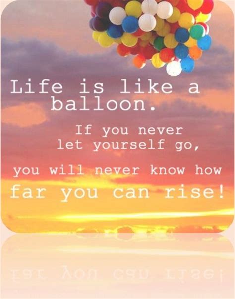 Balloons Floating In The Air With A Quote About Life Is Like A Balloon