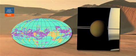 Nasas Map Of Titan Reveals That Saturns Moon Is A Lot Like Earth But