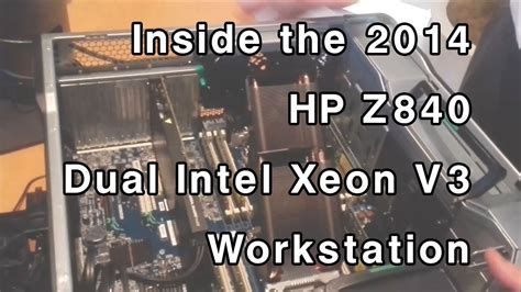 Inside The Z840 Dual Xeon Workstation 2014 Hp Z Desktops And Zbook