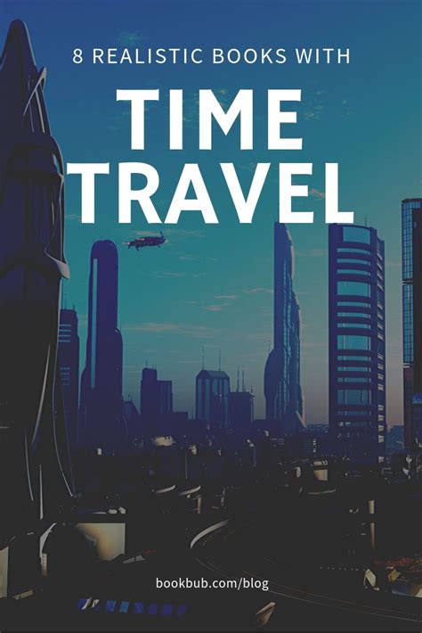 8 Of The Most Realistic Time Travel Books Time Travel Books Fiction