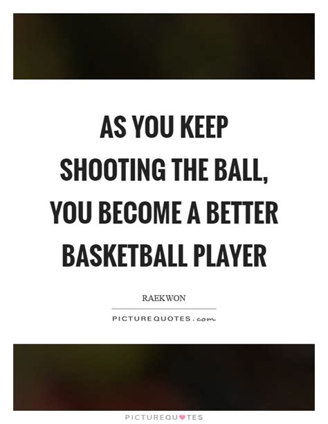 Basketball Player Quotes And Sayings Basketball Player Picture Quotes