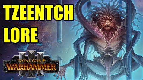 Tzeentch Lore Total War Warhammer 3 Youtube