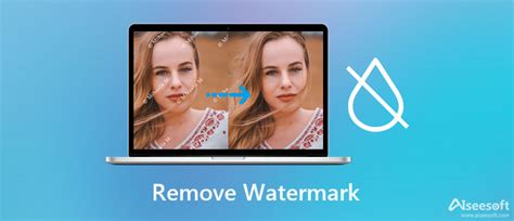 Full Guide To Remove Watermarks From Videos Photos And Documents
