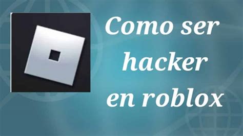 ᐈ How To Be A Hacker In Roblox ️ Mobailgamer