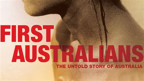 First Australians Documentary Sbs On Demand