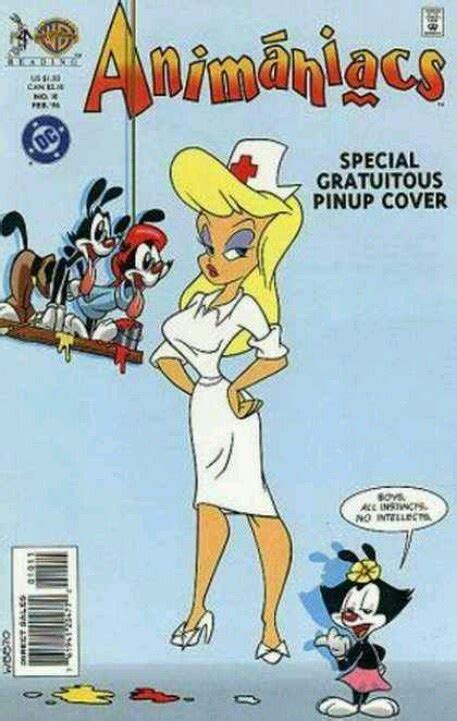 Hello Nurse Animaniacs Animaniacs Characters Good Cartoons