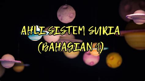 Sistem Suria Ahli Sistem Suria Bahagian 1 Youtube