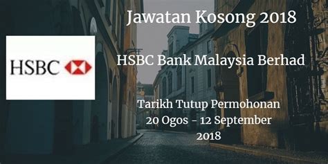 Find out more about branch information including locations and opening time for all hsbc singapore branches, premier centers and safe box services. Jawatan Kosong HSBC Bank Malaysia Berhad 20 Ogos - 12 ...