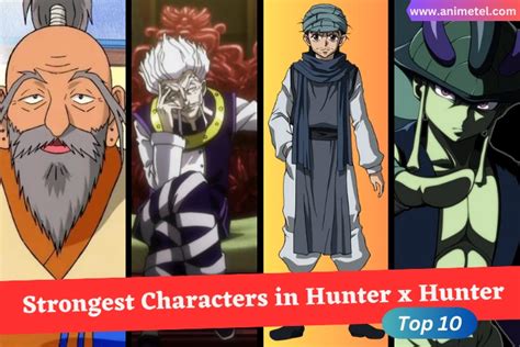 Top 10 Strongest Characters Of Hunter X Hunter 2023 Animetel