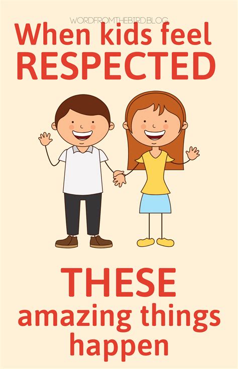 7 Ways To Show Your Child Respect Word From The Bird Parenting