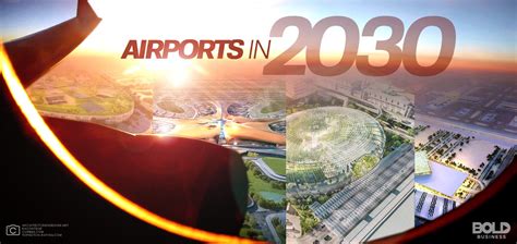 Future Airport And Its Evolution From 2030 And Beyond