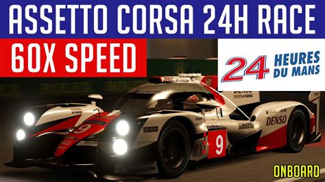 Assetto Corsa Le Mans H Toyota Ts Lmp Full Race Onboard Youtube