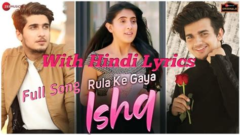 Rula Ke Gaya Ishq Tera Full Song With Hindi Lyrics Hindi Romantic Song Edit By Kishor Youtube