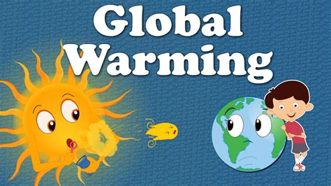 Global Warming For Kids With Images Global Warming Project Global