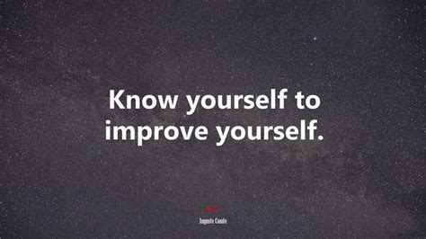 Know Yourself To Improve Yourself Auguste Comte Quote Hd Wallpaper