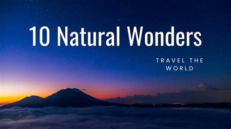 10 Natural Wonders Must See Destinations Youtube