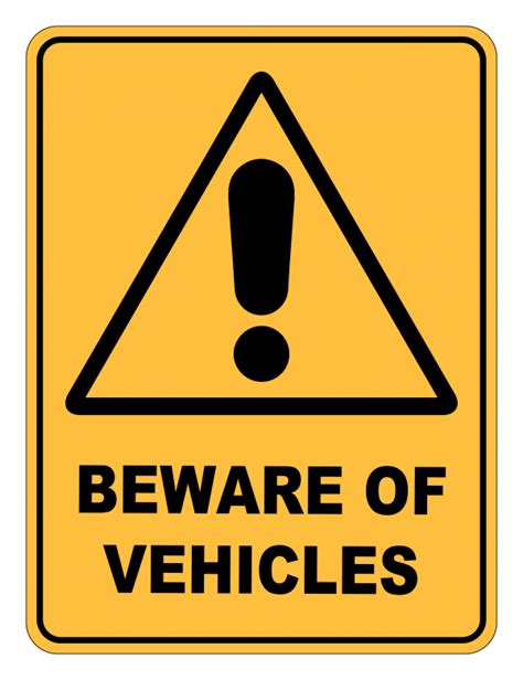 Beware Of Vehicles Warning Safety Sign Safety Signs Warehouse