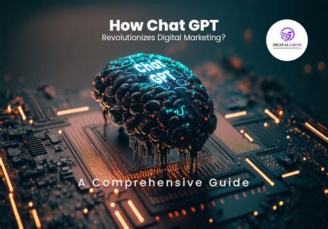 How Chat Gpt Revolutionizes Digital Marketing A Comprehensive Guide