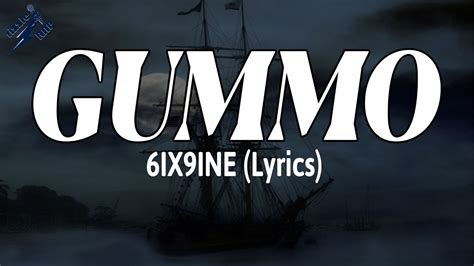 GUMMO 6IX9INE Lyrics YouTube