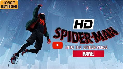 SPIDER MAN INTO THE SPIDER VERSE Full Movie HD YouTube
