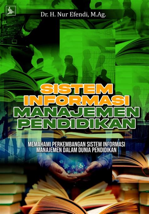 Sistem Informasi Manajemen Pendidikan Memahami Perkembangan Sistem