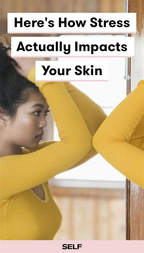 Heres How Stress Actually Impacts Your Skin Stress Skin Your Skin