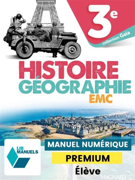 Histoire Géographie Emc Gaïa 3e 2021 Manuel Numérique élève Magnard