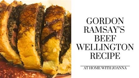 Gordon Ramsays Beef Wellington Recipe At Home With Joanna