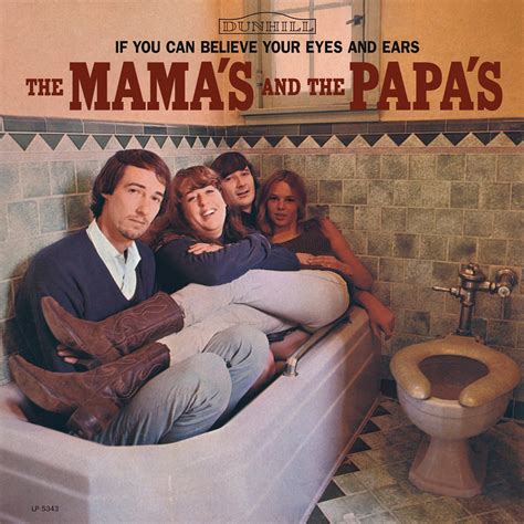 The Mamas And The Papas If You Can Believe Your Eyes And Ears Radio Duna