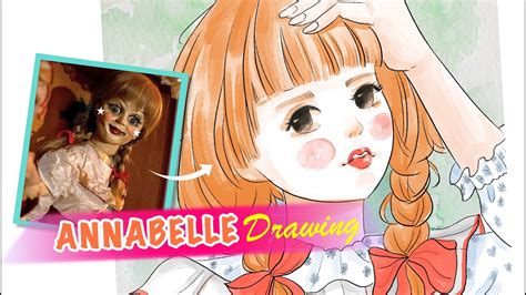 Vẽ Búp Bê Ma Annabelle Theo Phong Cách Mới How To Draw The Most