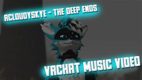 Acloudyskye The Deep Ends Vrchat Music Video 4k Youtube