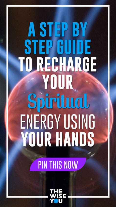Guide To Recharge Your Spiritual Energy Using Your Hands The Wise You