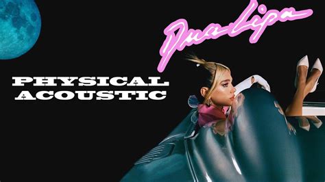 Aug 22, 2021 · dua lipa is the eponymous debut studio album by english singer dua lipa. Dua Lipa - Physical (Acoustic) - YouTube