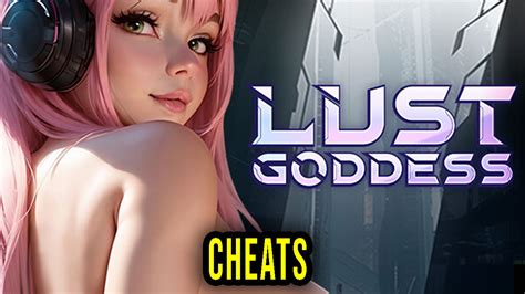 Lust Goddess Cheats Trainers Codes Games Manuals