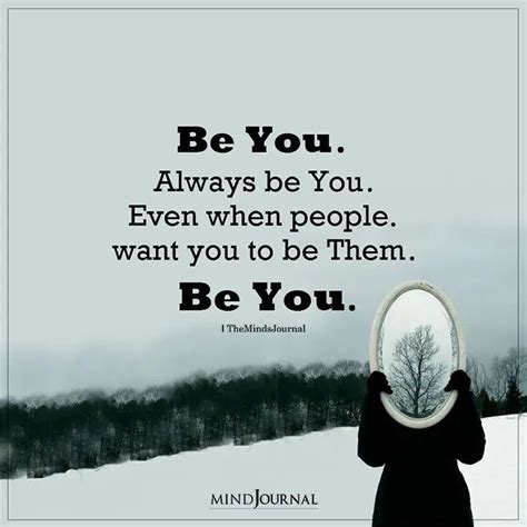 Be You Always Be You Universe Quotes Quote Aesthetic Life Quotes