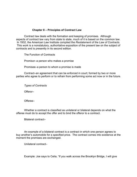 In a unilateral contract, there is an express offer that payment is made only by a party's performance. Chapter 8 - Principles of Contract Law Contract law deals ...