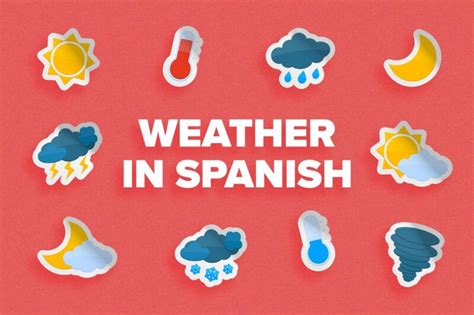 100 Terms For The Weather In Spanish Fluentu Spanish