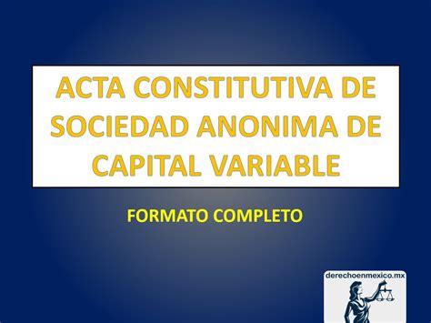 Acta Constitutiva De Sociedad Anonima De Capital Variable