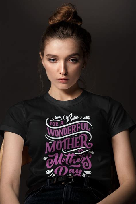 For A Wonderful Mother On Mother S Day New Collection Mother S Day T Shirt Best Mother S Day