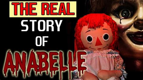 The Real Story Of Annabelle The Haunted Doll Youtube