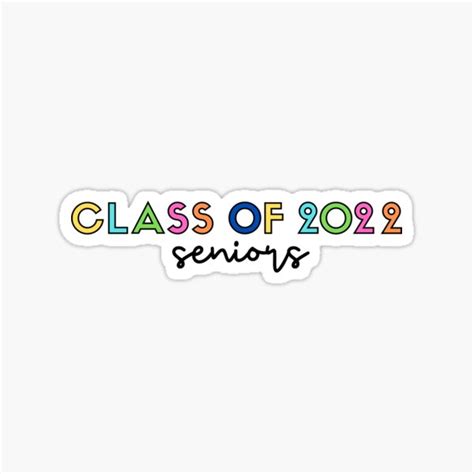 Class Of 2022 Seniors Colorful Typographic Sticker For Sale By