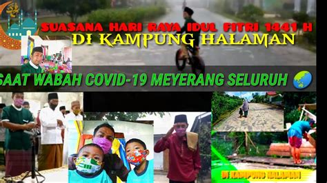 Berhari raya di jepun merupakan perkara yang tidak dapat saya lupakan selama 4 tahun di sana. Suasana hari raya idul fitri 2020 di kampung I saat covid ...