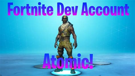 How To Get A Fortnite Dev Account With All Skins Using Atomic Youtube