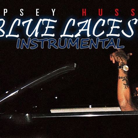Blue laces and blue laces 2, eight years between them, are markers of the sheer distance nipsey covered on his marathon. Nipsey Hussle - Blue Laces 2 Instrumental by JMarsh | Free ...