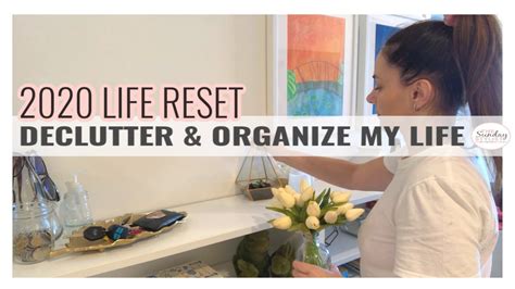 Declutter And Organize My Life 2020 Life Reset The Sunday Stylist