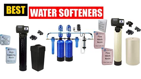 Best Water Softeners 2022 Latest Reviews Of Top 10 Best Water