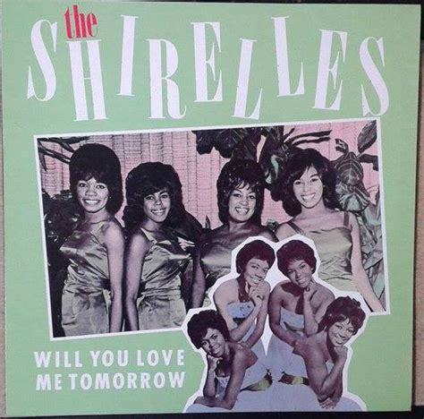 The Shirelles Will You Love Me Tomorrow 1988 Vinyl Discogs