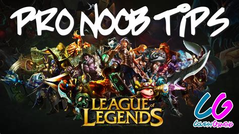 Pro Noob Tips League Of Legends Youtube