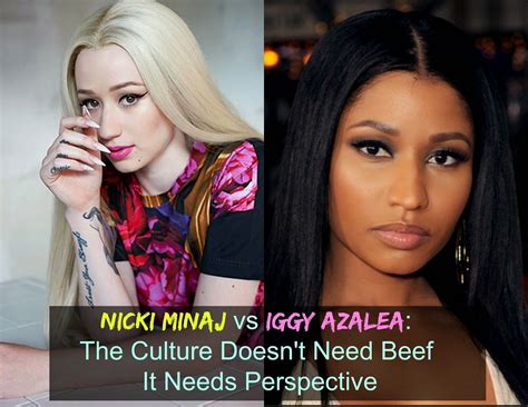 Nicki Minaj Vs Iggy Azalea The Culture Doesnt Need Beef It Needs Perspective Divas Inspire